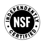 NSF certification seal featuring the text 'Independently Certified' and the NSF logo.